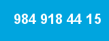984 918 44 15